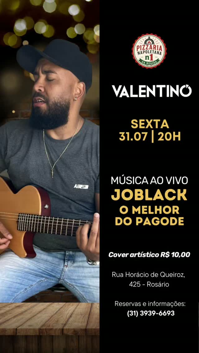 Música ao Vivo com JoBlack - O Melhor do Pagode - Pizzaria Valentino